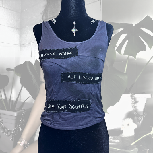 I Am An Awful Woman Never Meant to Steal Your Cigarettes Top